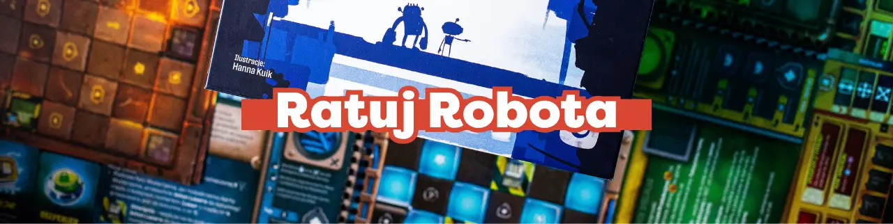 Ratuj Robota - nowa gra Portal Games